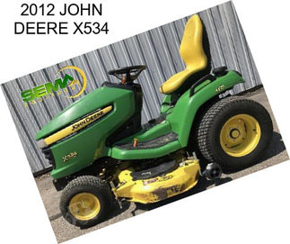 2012 JOHN DEERE X534