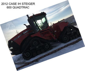 2012 CASE IH STEIGER 600 QUADTRAC