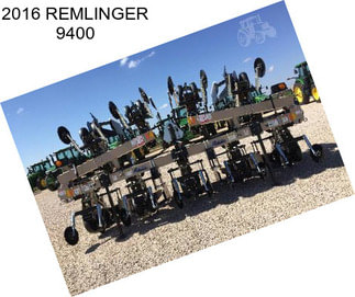 2016 REMLINGER 9400