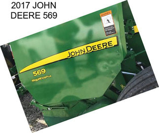 2017 JOHN DEERE 569