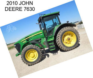 2010 JOHN DEERE 7630