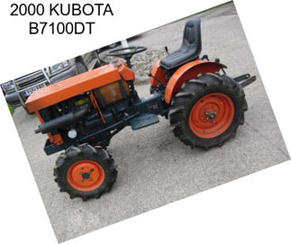 2000 KUBOTA B7100DT