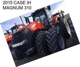 2015 CASE IH MAGNUM 310