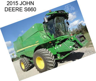 2015 JOHN DEERE S660