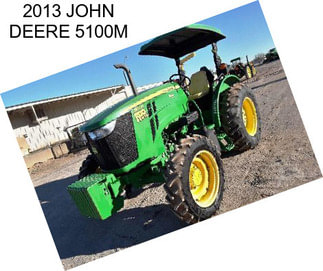 2013 JOHN DEERE 5100M