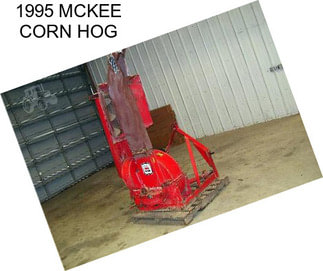 1995 MCKEE CORN HOG