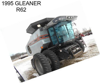 1995 GLEANER R62