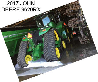 2017 JOHN DEERE 9620RX