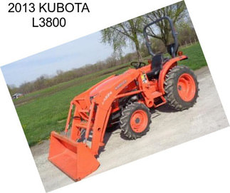 2013 KUBOTA L3800