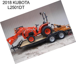 2018 KUBOTA L2501DT