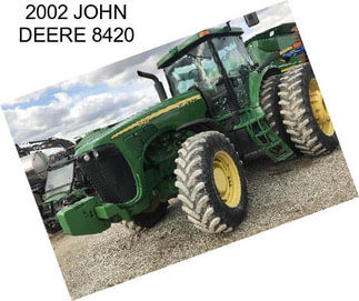 2002 JOHN DEERE 8420