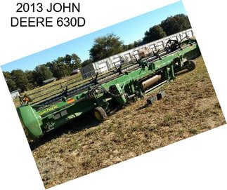 2013 JOHN DEERE 630D