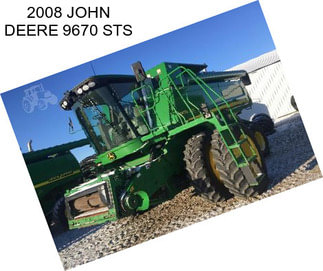 2008 JOHN DEERE 9670 STS