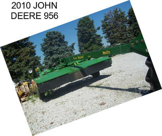 2010 JOHN DEERE 956