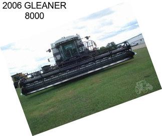 2006 GLEANER 8000