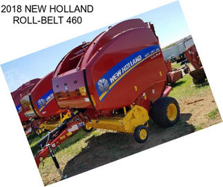 2018 NEW HOLLAND ROLL-BELT 460