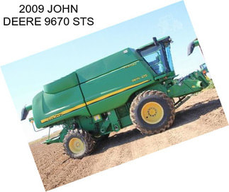 2009 JOHN DEERE 9670 STS