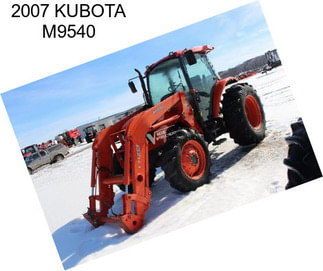2007 KUBOTA M9540