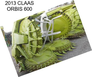 2013 CLAAS ORBIS 600