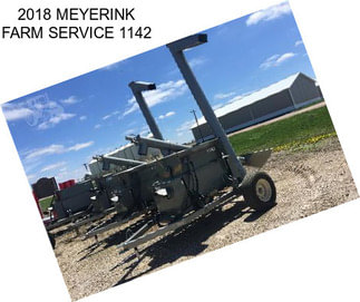 2018 MEYERINK FARM SERVICE 1142
