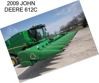 2009 JOHN DEERE 612C