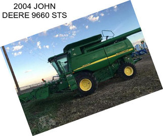 2004 JOHN DEERE 9660 STS