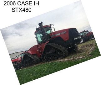 2006 CASE IH STX480