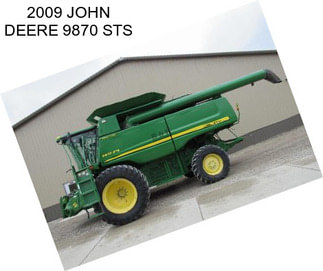 2009 JOHN DEERE 9870 STS