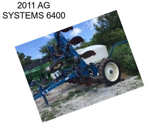 2011 AG SYSTEMS 6400