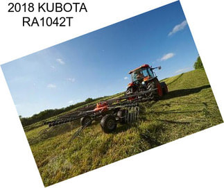 2018 KUBOTA RA1042T