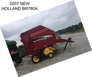 2007 NEW HOLLAND BR780A