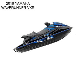 2018 YAMAHA WAVERUNNER VXR