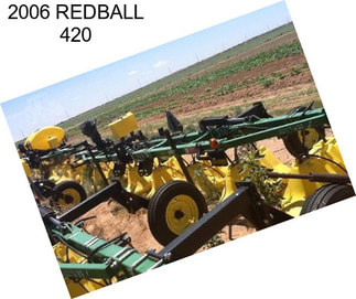 2006 REDBALL 420