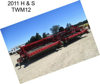 2011 H & S TWM12