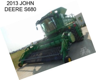 2013 JOHN DEERE S680