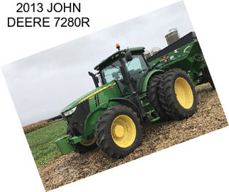 2013 JOHN DEERE 7280R