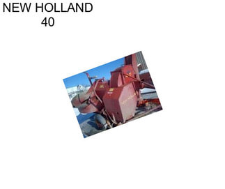 NEW HOLLAND 40