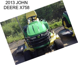 2013 JOHN DEERE X758