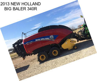 2013 NEW HOLLAND BIG BALER 340R