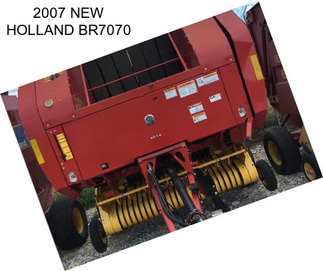 2007 NEW HOLLAND BR7070