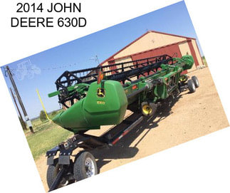 2014 JOHN DEERE 630D