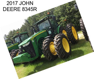 2017 JOHN DEERE 8345R