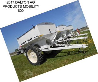 2017 DALTON AG PRODUCTS MOBILITY 800