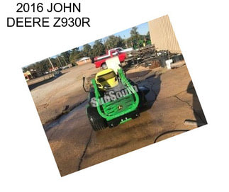 2016 JOHN DEERE Z930R