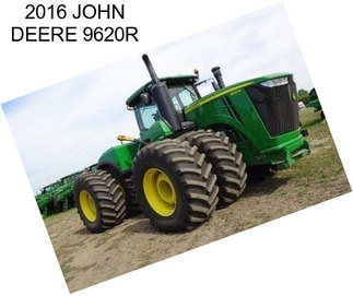 2016 JOHN DEERE 9620R