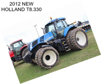 2012 NEW HOLLAND T8.330