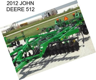 2012 JOHN DEERE 512