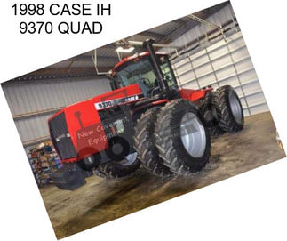 1998 CASE IH 9370 QUAD