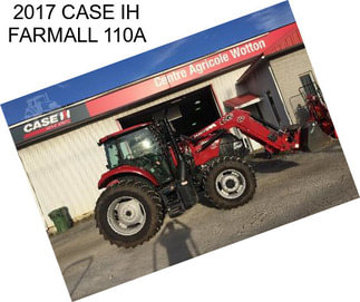 2017 CASE IH FARMALL 110A