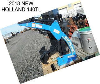 2018 NEW HOLLAND 140TL